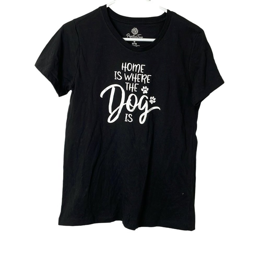 Home Is Where The Dog Is Positivi Tees Womens Black Round Neck T Shirt Size M